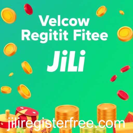 Explore Exciting Slot Games with Jili's 'New Register Free' Offer